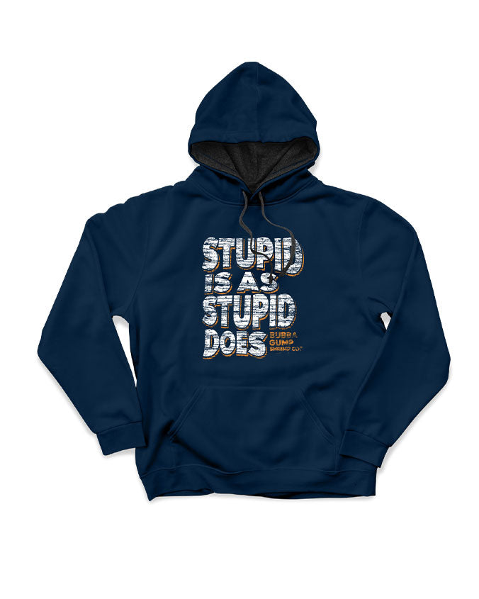 stupid-is-as-stupid-does-hoodie